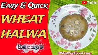 Wheat Halwa Recipe In Tamil  Sweet Recipe At Home  Diwali  MrMrsFoodCourt wheatflourhalwa [upl. by Kristie]