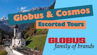 Globus and Cosmos Escorted Tours [upl. by Liebermann661]