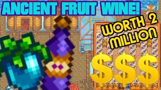 🍾Ancient Fruit Wine Project🍷  MILLIONAIRE  Stardew Valley [upl. by Conway]