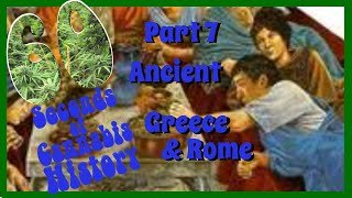 60 Seconds of Cannabis History  Part 7 Ancient Greece and Rome [upl. by Rutter]