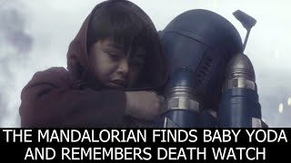 The Mandalorian finds Baby Yoda and remembers Death Watch 4K [upl. by Torre697]