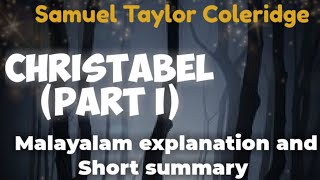 Christabel Samuel Taylor Coleridge  Malayalam explanation and Short summary [upl. by Ainessej]