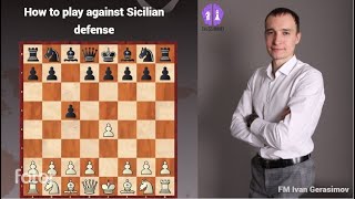 Opening in 5 minutes  How to play against Sicilian defense  chess4mind  FM Ivan Gerasimov [upl. by Alyakim]