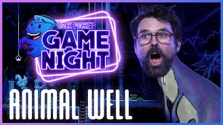 Sending our love down the Animal Well  Game Night [upl. by Nerw]