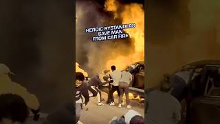 Heroic Bystanders Save Man From Car Fire 🔥 [upl. by Repohtsirhc]