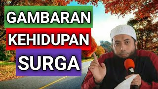 Gambaran kehidupan surga  ustadz khalid basalamah [upl. by Syxela]