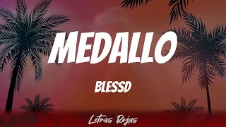 Blessd  Medallo Letras [upl. by Arleen]