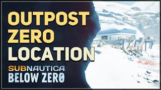 Outpost Zero Station Location Subnautica Below Zero [upl. by Twedy]