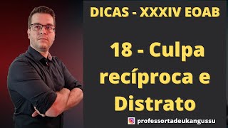 DICA 18  Culpa recíproca e Distrato [upl. by Aicac720]