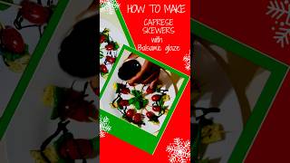 Part1 Caprese Skewers with Balsamic Glaze Holiday Series 🎄✨ Appetizers [upl. by Chuu]