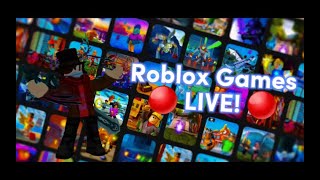 🔴 Roblox Games LIVE 🔴 [upl. by Xila118]