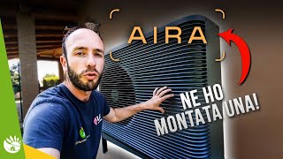 Installazione POMPA DI CALORE AIRA ecco cosè successo [upl. by Dent]