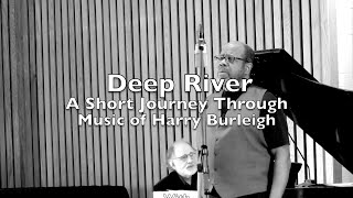 Deep River A Short Journey Through Music of Harry Burleigh  HD [upl. by Adnohsat545]