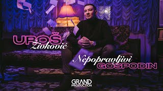 Uros Živković  Nepopravljivi Gospodin  Official Video 2021 [upl. by Fayina]