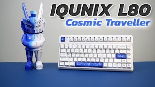 IQUNIX L80 COSMIC TRAVELLER MECHANICAL KEYBOARD REVIEW [upl. by Desireah]