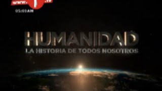 Humanidad La Historia De Todos Nosotros Intro Latino [upl. by Hebert]