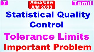 MA3391 P amp S  Unit 5  Statistical Quality ControlTolerance LimitsImportant Solved ProblemTamil [upl. by Malony49]