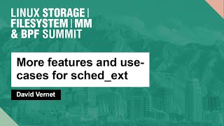 More features and usecases for schedext David Vernet [upl. by Uol]