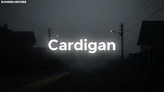 Cardigan SLOWEDREVERB TikTok Best Part [upl. by Hecklau]