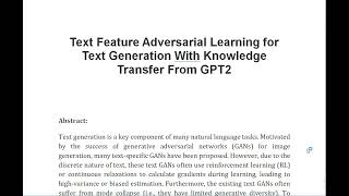 Text Feature Adversarial Learning for Text Generation With Knowledge Transfer From GPT2 [upl. by Anaujahs]