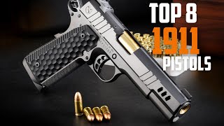 TOP 8 BEST 1911 PISTOLS IN THE WORLD 2023 [upl. by Ardnuasac]