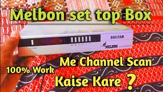 melbon setup box me channel kaise scan kare  melbon hd set top box channel setting [upl. by Anaehr]