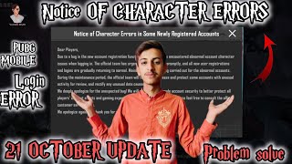 NOTICE OF CHARACTER ERRORS IN SOME NEWLY REGISTERED ACCOUNT  PUBG 21 OCTOBER UPDATE  LOGIN ERO [upl. by Eskill]