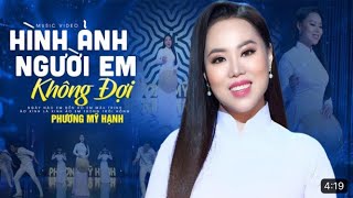 Hình Ảnh Người Em Không Đợi  Phương Mỹ Hạnh  Giai Điệu Nghe Rồi Cứ Nhớ Nhớ Thương Thương [upl. by Sices684]