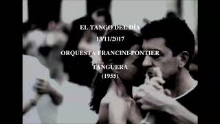 Orquesta FranciniPontier quotTangueraquot 1955 [upl. by Gyatt]