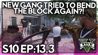 Episode 133 New Gang Tried To Bend The Block Again  GTA RP  GW Whitelist [upl. by Adnaloy]