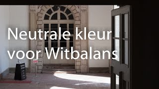 Witbalans neutrale kleur [upl. by Halbeib]