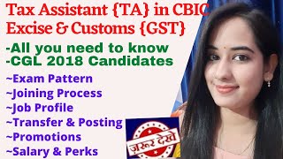 Joining Process and Job Profile of Tax Assistant in CBIC Excise Salary Transfer Promotion [upl. by Leandre804]