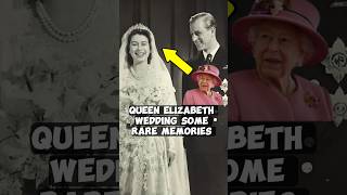 Queen Elizabeth wedding some rare memoriesqueenelizabeth uk royalfamily shorts [upl. by Dulciana]