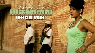 LaTasha Lee  Stuck In My Mind  Official Music Video [upl. by Llerraj]