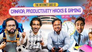 The Internet Said So  EP 211  Canada Productivity Hacks amp Gaming feat sonofabish [upl. by Lamee]