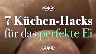 Lifehack 7 KüchenHacks für das perfekte Ei [upl. by Armat278]