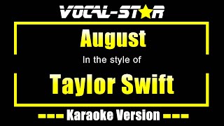 August Karaoke  Taylor Swift Karaoke Version [upl. by Nimar]