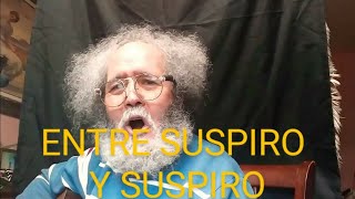 quotEntre Suspiro y Suspiroquot cover El Barbas de Zacatecas [upl. by Jenna]