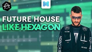 How To Future House Like Hexagon  FL Studio 20 Tutorial [upl. by Oderf]