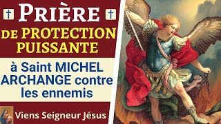 🙏❤ Prière à saint MICHEL ARCHANGE  Prière PUISSANTE de PROTECTION contre les ennemis [upl. by Akimot258]