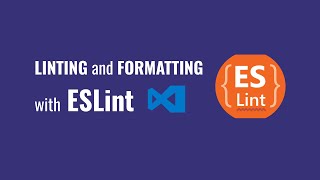 Linting and Formatting JavaScript with ESLint in Visual Studio Code [upl. by Dann]