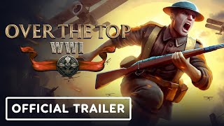 Over The Top WW1  Official December 2024 Playtest Trailer [upl. by Assenej]