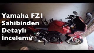 Yamaha FZ1 Sahibinden Detayli Inceleme [upl. by Richers27]