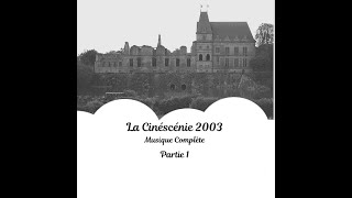 La Cinéscénie quotToute les Musique du spectaclequot  Puy du Fou  Officiel [upl. by Dnaltiac648]