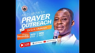 MIDMONTH PRAYER OUTREACH 15122023 Dr D K Olukoya [upl. by Lozano171]