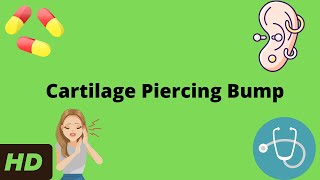 Cartilage Piercing Bump What You Need To Know [upl. by Fanchette283]