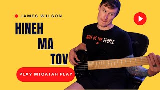 Hineh Ma Tov  James Wilson  Play Micaiah Play Bass Cover [upl. by Idnat]