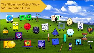 The Slideshow Object Show S2 Elimination Order [upl. by Ringo]