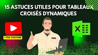 15 Astuces Avancées pour Maîtriser les Tableaux Croisés Dynamiques dans Excel 2024 [upl. by Alisha]