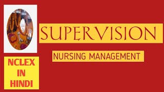 SUPERVISIONNURSING MANAGEMENTNCLEX IN HINDI [upl. by Adda]